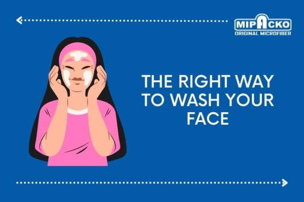 the right way to wash your face