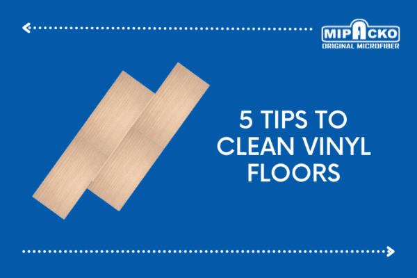 5 Tips to Clean Vinyl Floors